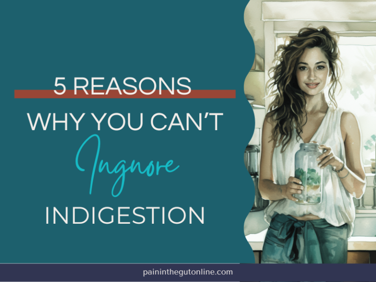 Indigestion Unpacked: 5 Key Reasons Why You Can’t Ignore Indigestion