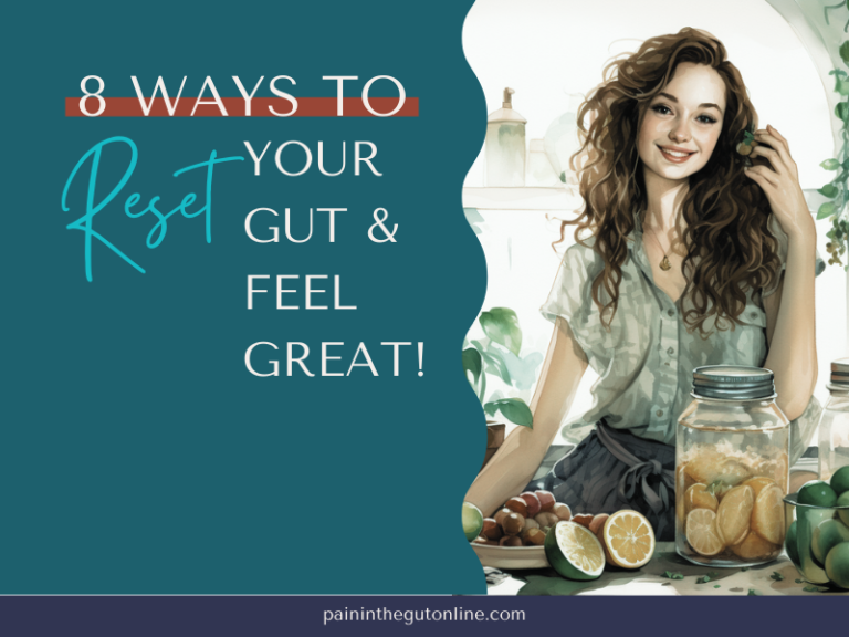 8 Ways to Reset Your Gut & Feel Great