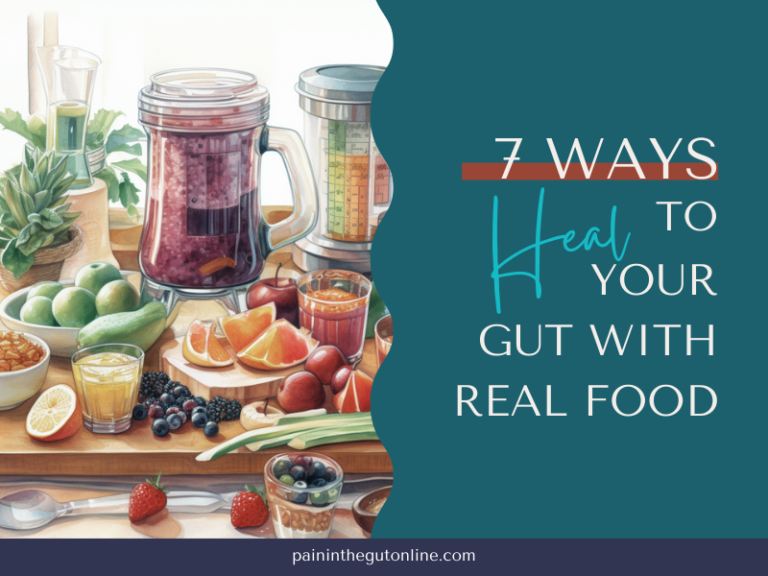 7 Simple Ways to Heal Your Gut with Food