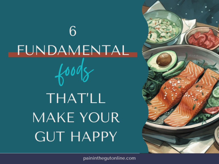 6 Fundamental Foods That’ll Make Your Gut Happy