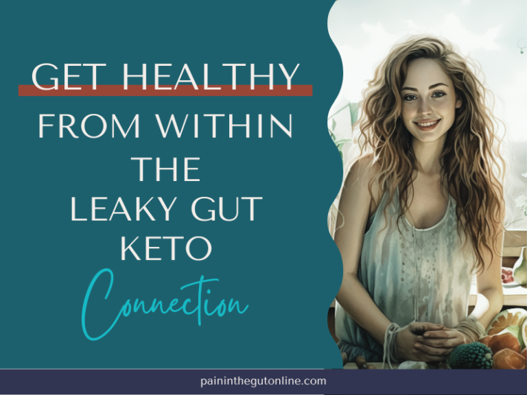 Get Healthy From Within The Leaky Gut Keto Connection
