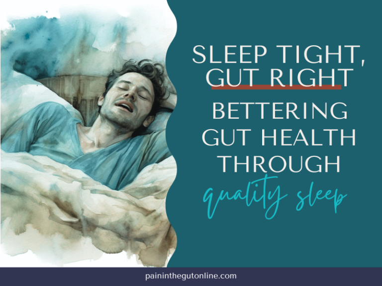 Sleep Tight, Gut Right: Bettering Gut Health Through Quality Sleep