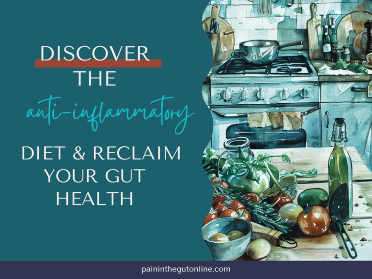 Discover the Anti-Inflammatory Diet and Reclaim Your Gut Health