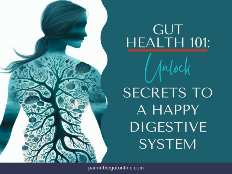 Gut Health 101: Unlock the Secrets to a Happy Digestive System