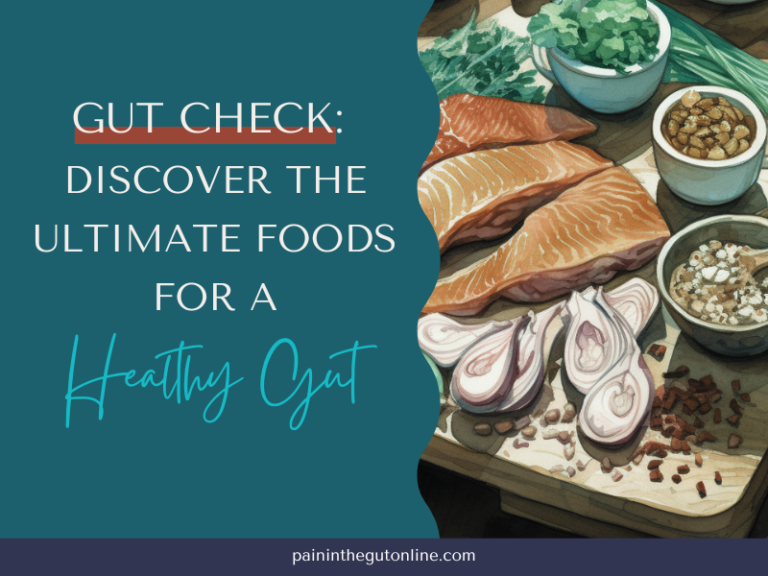 Gut Check: Discover the Ultimate Foods for a Healthy Gut