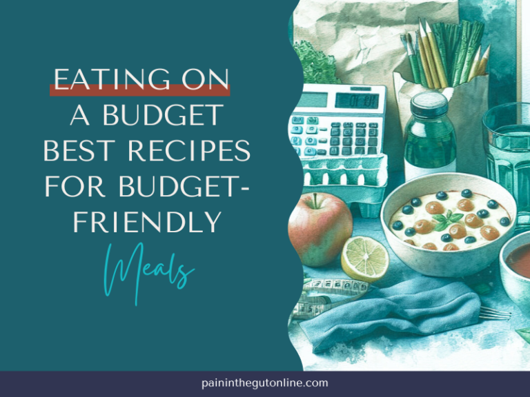 Eating Healthy on a Budget: Best Recipes for Gut-Friendly Meals