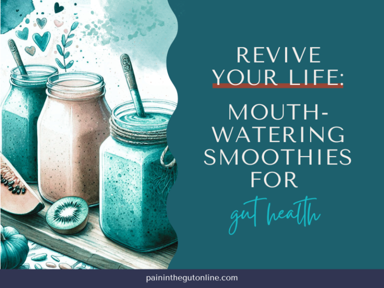 Revive Your Life: 10 Mouthwatering Smoothies for Gut Health