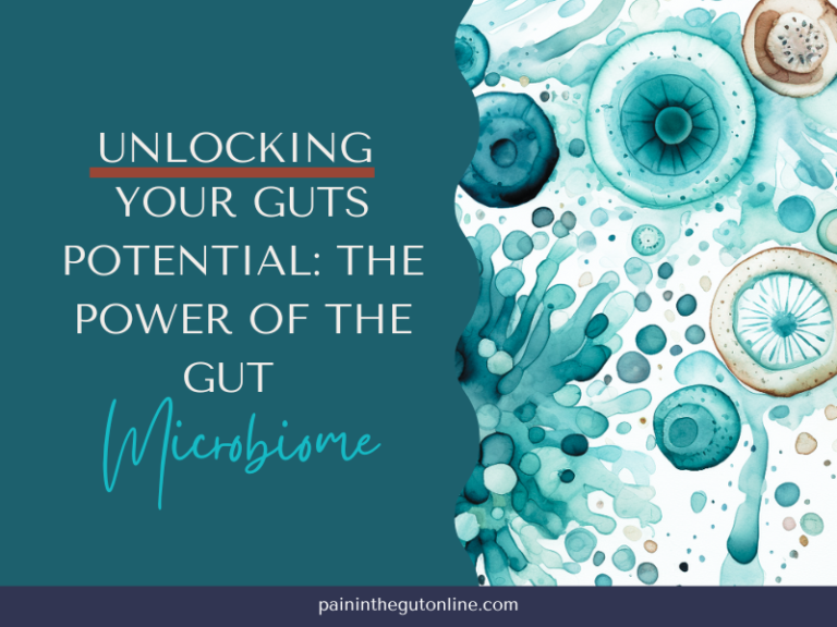 Unlocking Your Guts Potential: The Power of the Gut Microbiome