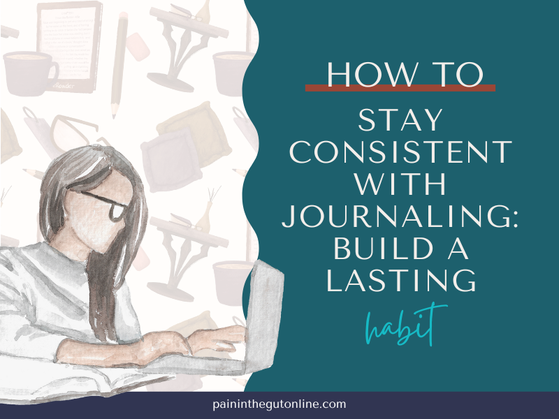 how to stay consistent with journaling