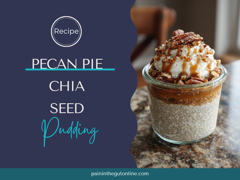 Pecan Pie Chia Pudding (Creamy, Crunchy & Gut-Friendly)
